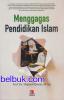 Menggagas Pendidikan Islam
